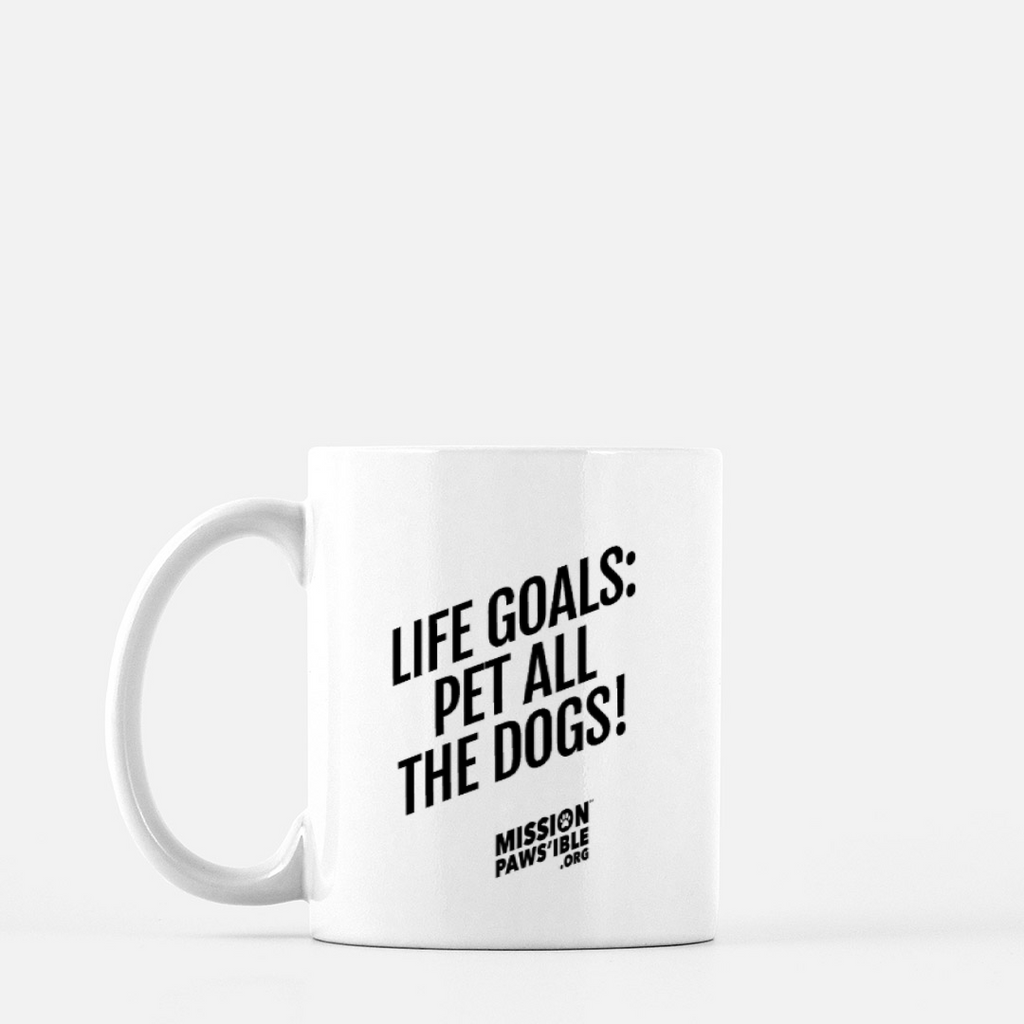 'Life Goals: Pet All The Dogs' Mug