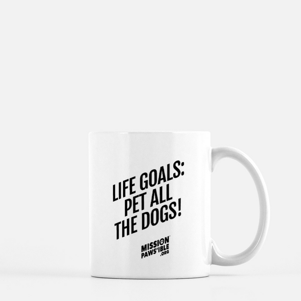 'Life Goals: Pet All The Dogs' Mug